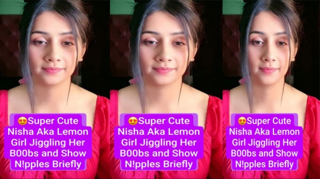 Super Cute Nisha Aka Lemon Girl Latest Most Exclusive Premium Live