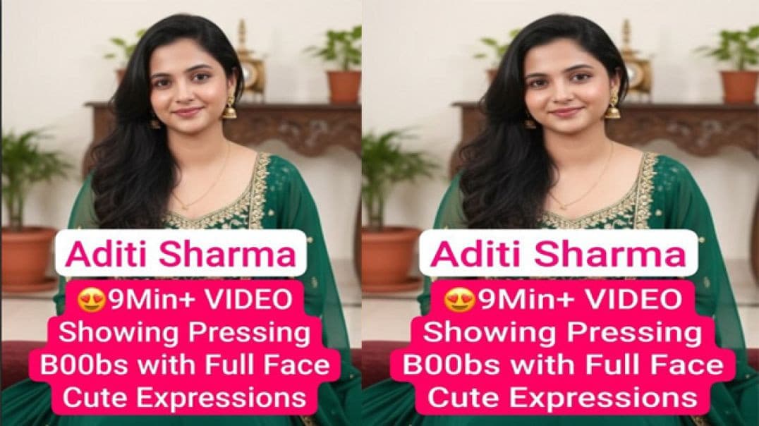 Aditi Sharma Model Latest Premium Live Showing Pressing Boobs