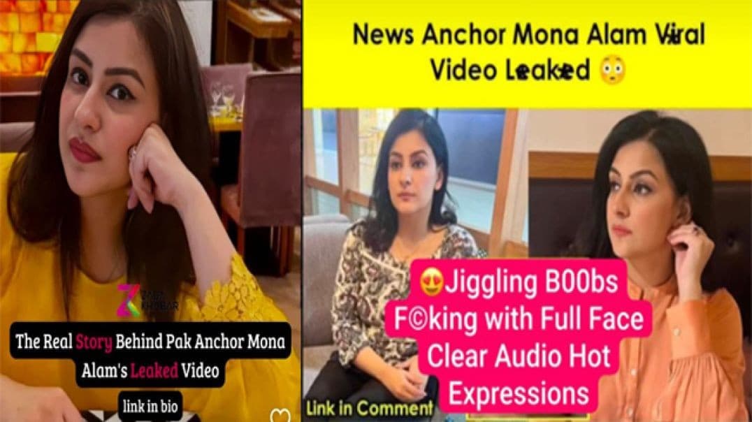 Mona Alam Famous Pakistani News Anchor Viral Fucking Clear Audio